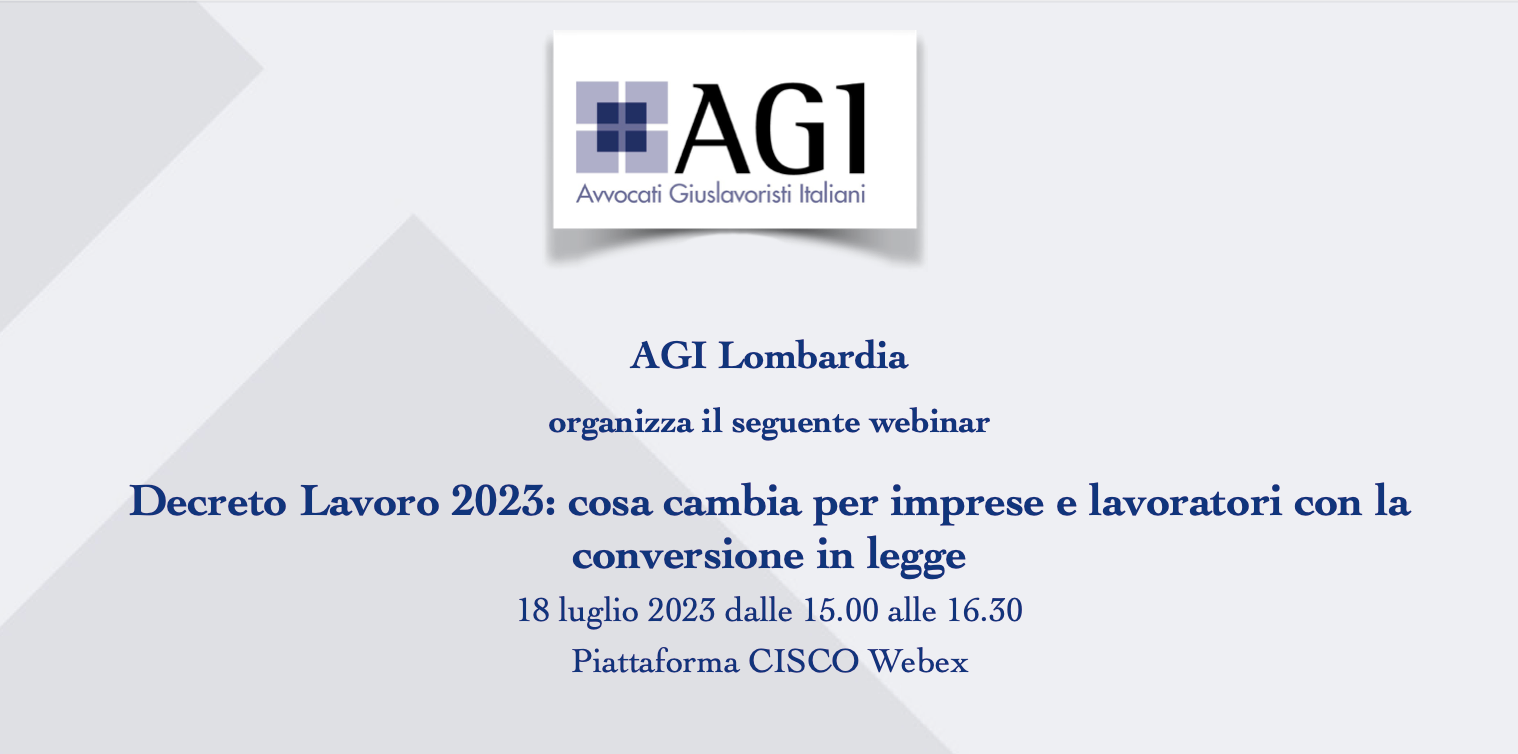 Webinar " Decreto Lavoro 2023: cosa cambia per imprese e lavoratori con la conversione in legge  "